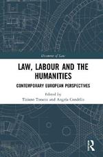 Law, Labour and the Humanities: Contemporary European Perspectives