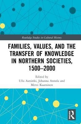 Families, Values, and the Transfer of Knowledge in Northern Societies, 1500–2000 - cover