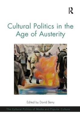 Cultural Politics in the Age of Austerity - cover