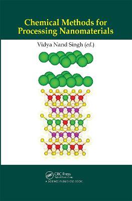 Chemical Methods for Processing Nanomaterials - cover