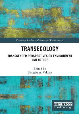 Transecology: Transgender Perspectives on Environment and Nature - cover