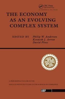 The Economy As An Evolving Complex System - Philip W. Anderson,Kenneth Arrow,David Pines - cover