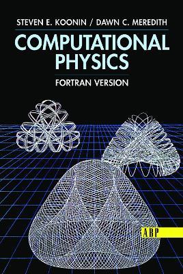 Computational Physics: Fortran Version - Steven E. Koonin - cover
