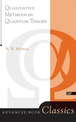 Qualitative Methods In Quantum Theory - Migdal - cover