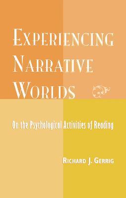 Experiencing Narrative Worlds - Richard Gerrig - cover