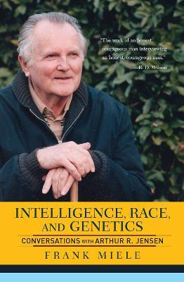 Intelligence, Race, And Genetics: Conversations With Arthur R. Jensen - Frank Miele - cover