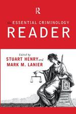 The Essential Criminology Reader