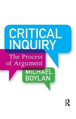 Critical Inquiry: The Process of Argument - Michael Boylan - cover