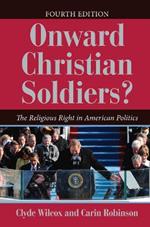 Onward Christian Soldiers?: The Religious Right in American Politics