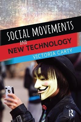 Social Movements and New Technology - Victoria Carty - cover