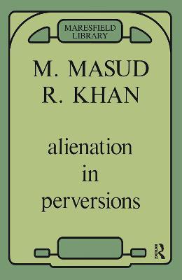 Alienation in Perversions - Masud Khan - cover