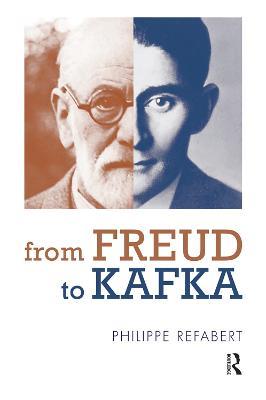 From Freud To Kafka: The Paradoxical Foundation of the Life-and-Death Instinct - Philippe Refabert - cover