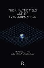 The Analytic Field and its Transformations