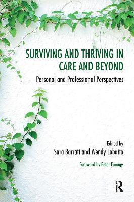 Surviving and Thriving in Care and Beyond: Personal and Professional Perspectives - cover