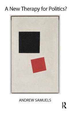 A New Therapy for Politics? - Andrew Samuels - cover