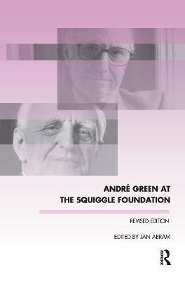 Andre Green at the Squiggle Foundation - Jan Abram - cover