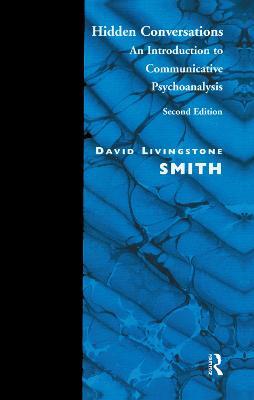 Hidden Conversations: An Introduction to Communicative Psychoanalysis - David Livingstone Smith - cover