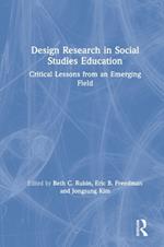 Design Research in Social Studies Education: Critical Lessons from an Emerging Field