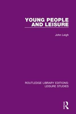 Young People and Leisure - John Leigh - cover