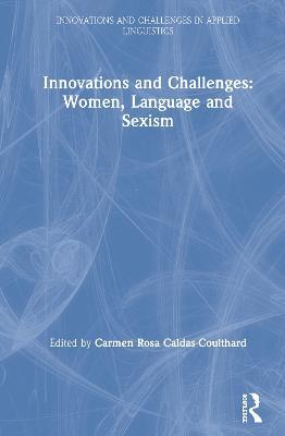 Innovations and Challenges: Women, Language and Sexism - cover