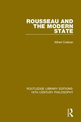 Rousseau and the Modern State - Alfred Cobban - cover