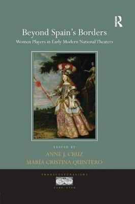 Beyond Spain's Borders: Women Players in Early Modern National Theaters - cover