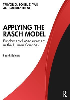 Applying the Rasch Model: Fundamental Measurement in the Human Sciences - Trevor Bond,Zi Yan,Moritz Heene - cover