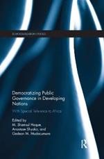 Democratizing Public Governance in Developing Nations: With Special Reference to Africa