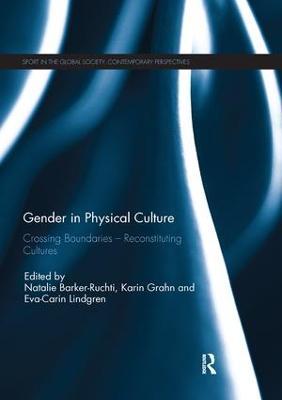 Gender in Physical Culture: Crossing Boundaries - Reconstituting Cultures - cover