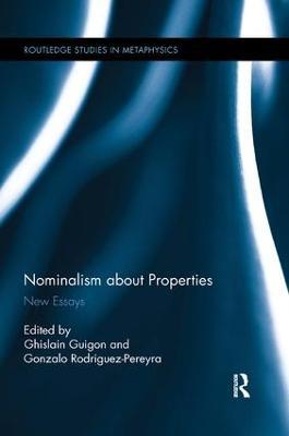 Nominalism about Properties: New Essays - cover