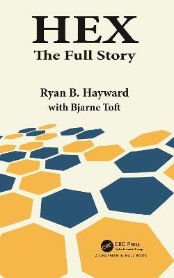 Hex: The Full Story - Ryan B. Hayward,Bjarne Toft - cover