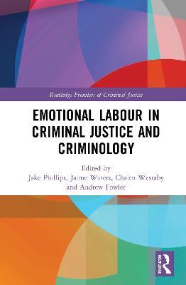 Emotional Labour in Criminal Justice and Criminology - cover