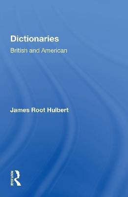 Dictionaries British and American - James Root Hulbert - cover