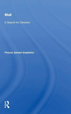 Mali: A Search For Direction - Pascal James Imperato - cover