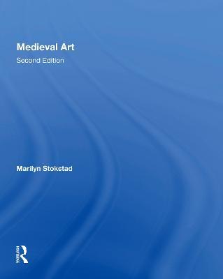 Medieval Art Second Edition - Marilyn Stokstad - cover