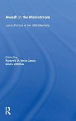 Awash In The Mainstream: Latino Politics In The 1996 Election