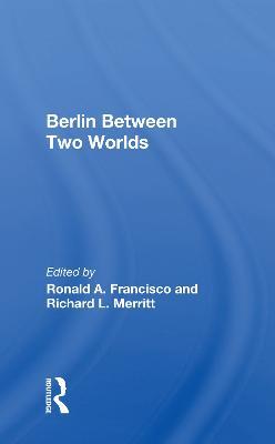 Berlin Between Two Worlds - cover