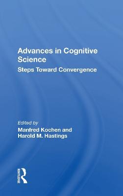 Advances In Cognitive Science: Steps Toward Convergence - cover