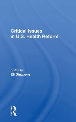 Critical Issues in U.S. Health Reform - cover