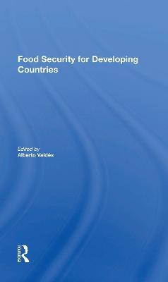 Food Security For Developing Countries - Alberto Valdes - cover