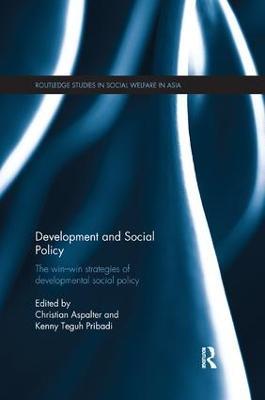 Development and Social Policy: The Win-Win Strategies of Developmental Social Policy - cover