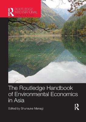 The Routledge Handbook of Environmental Economics in Asia - cover