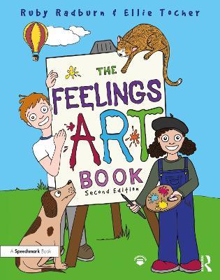The Feelings Artbook: Promoting Emotional Literacy Through Drawing - Ruby Radburn - cover