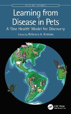 Learning from Disease in Pets: A ‘One Health’ Model for Discovery - cover