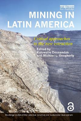 Mining in Latin America: Critical Approaches to the New Extraction - cover