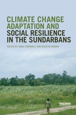 Climate Change Adaptation and Social Resilience in the Sundarbans - cover