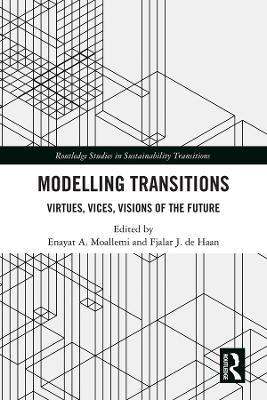 Modelling Transitions: Virtues, Vices, Visions of the Future - cover