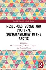 Resources, Social and Cultural Sustainabilities in the Arctic