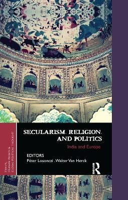 Secularism, Religion, and Politics: India and Europe - cover