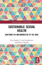 Sustainable Sexual Health: Analysing the Implementation of the SDGs